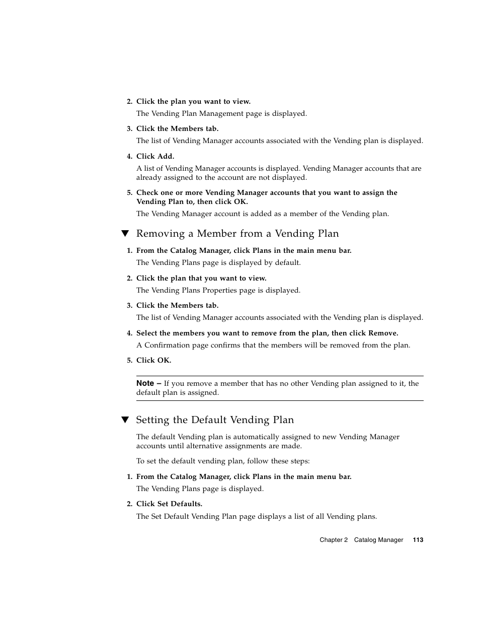 Removing a member from a vending plan, Setting the default vending plan | Sun Microsystems Sun Java System Content Delivery Server 5 User Manual | Page 131 / 283