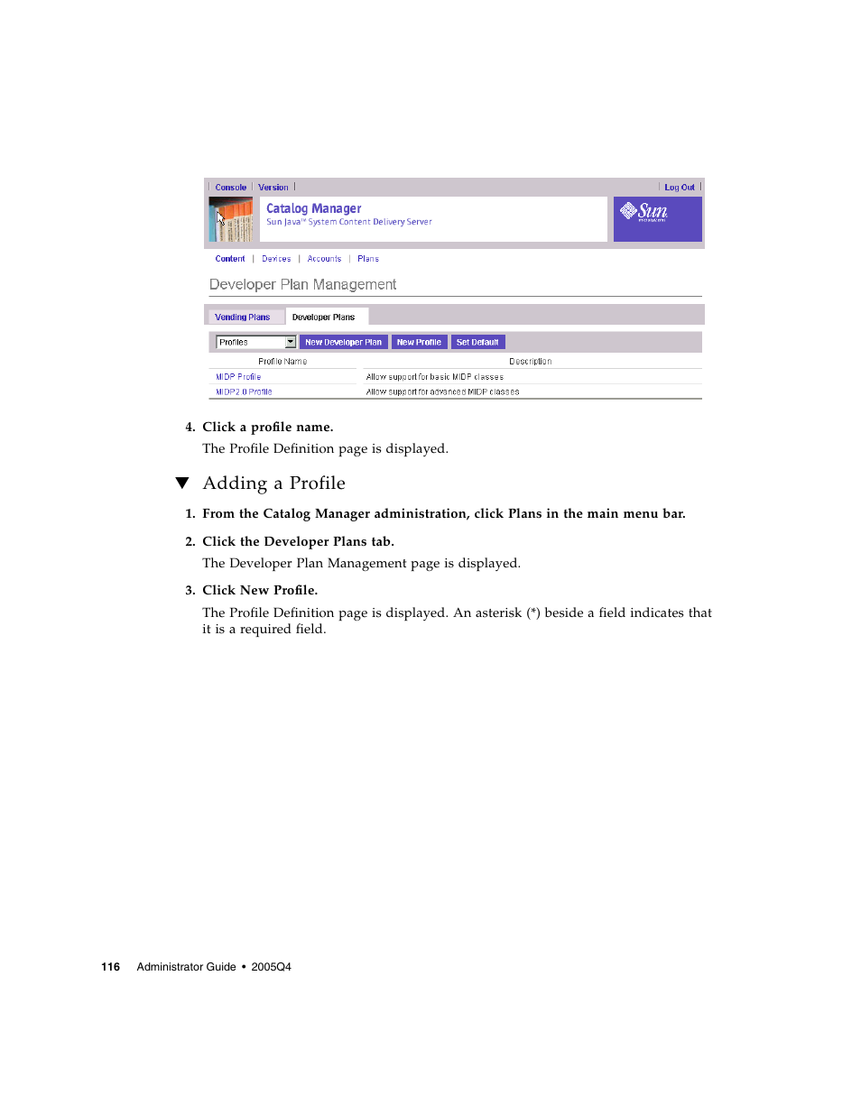 Adding a profile | Sun Microsystems Sun Java System Content Delivery Server 5 User Manual | Page 134 / 283