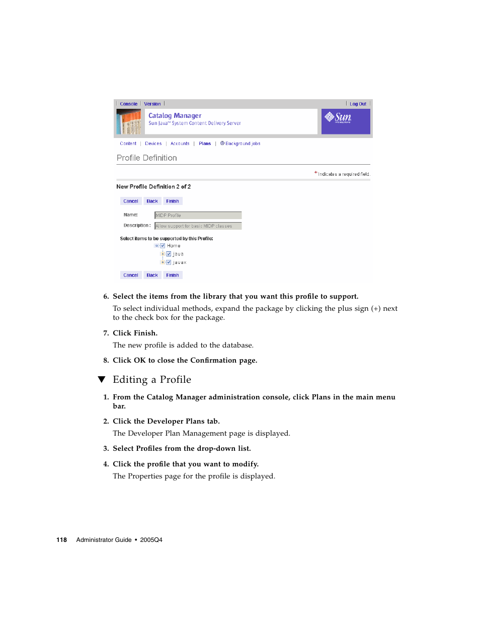 Editing a profile | Sun Microsystems Sun Java System Content Delivery Server 5 User Manual | Page 136 / 283