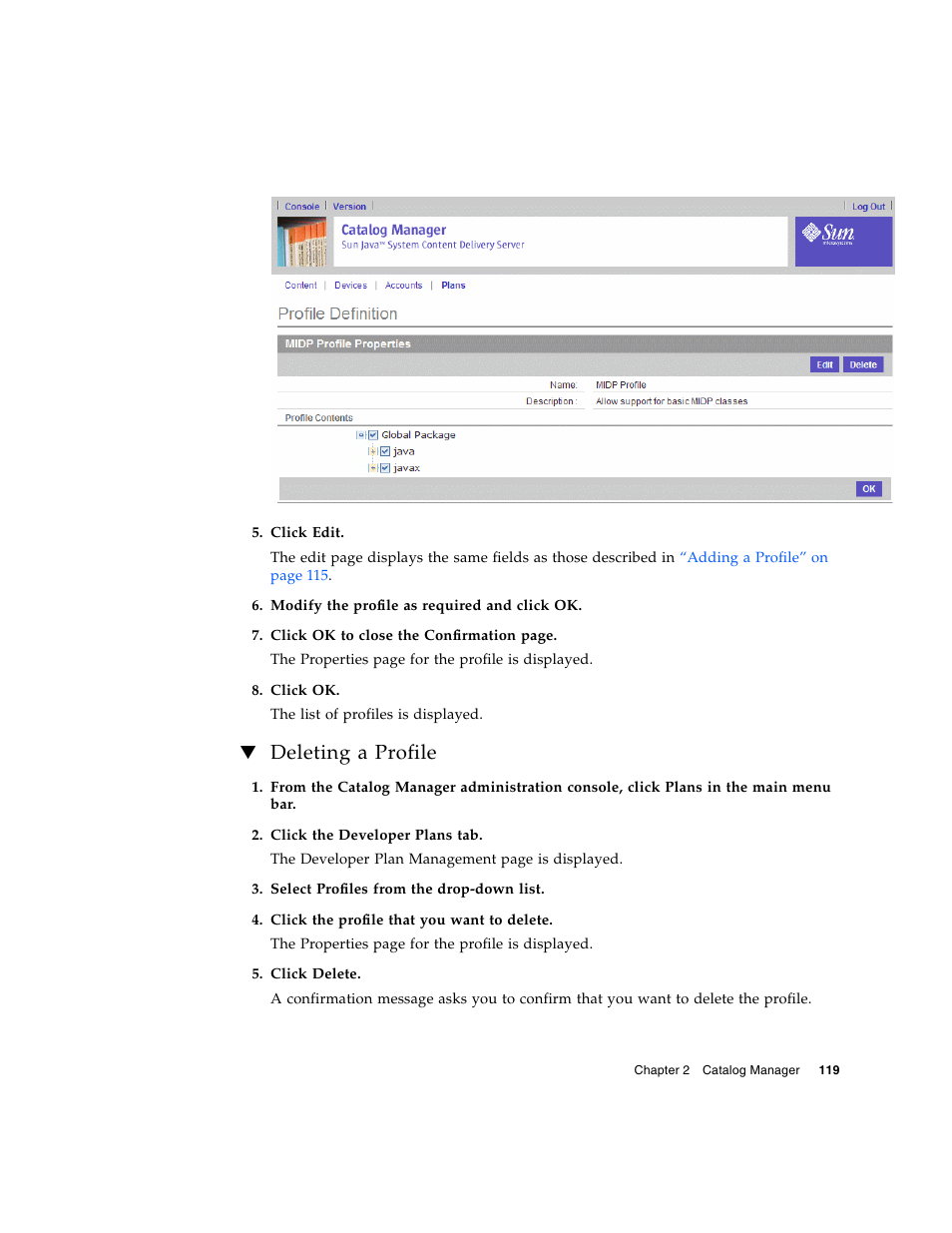 Deleting a profile | Sun Microsystems Sun Java System Content Delivery Server 5 User Manual | Page 137 / 283