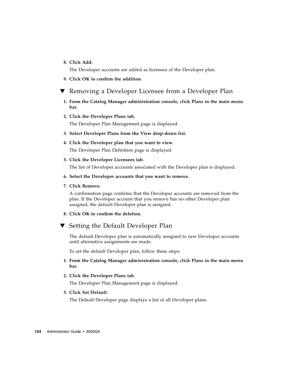 Setting the default developer plan | Sun Microsystems Sun Java System Content Delivery Server 5 User Manual | Page 142 / 283