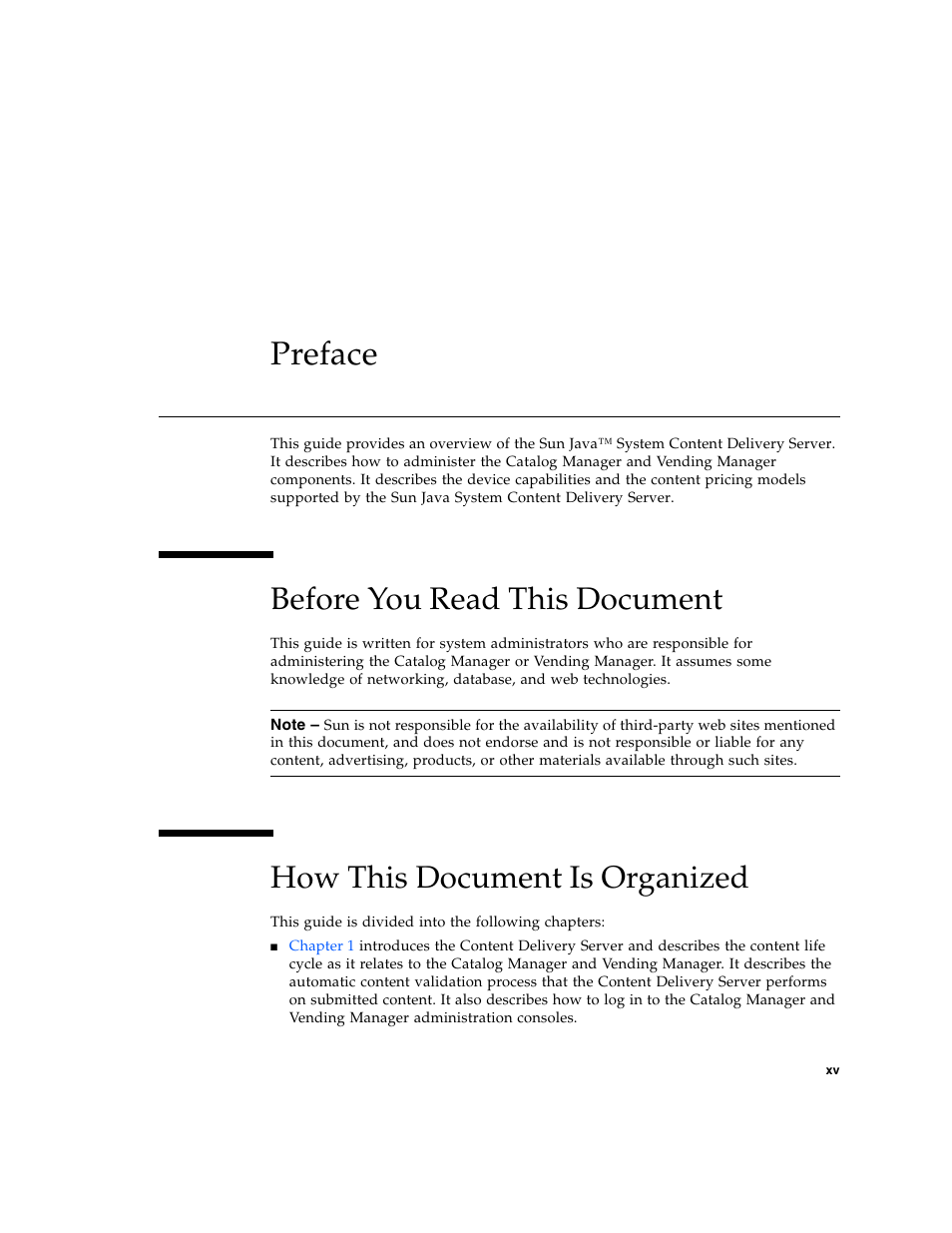 Preface, Before you read this document, How this document is organized | Sun Microsystems Sun Java System Content Delivery Server 5 User Manual | Page 15 / 283