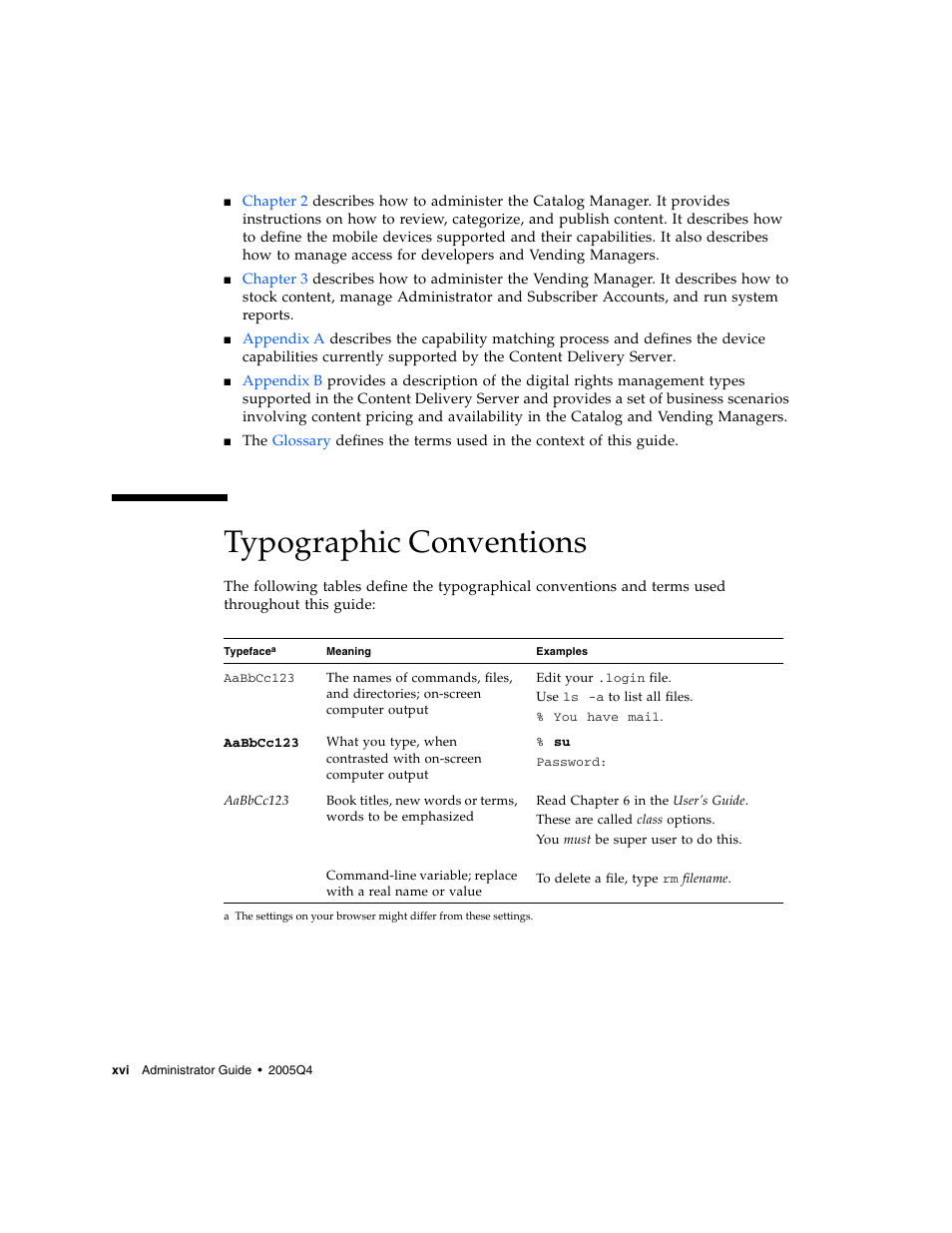 Typographic conventions | Sun Microsystems Sun Java System Content Delivery Server 5 User Manual | Page 16 / 283