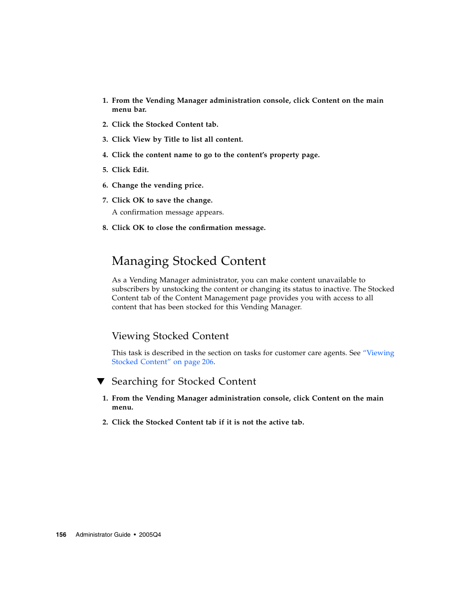 Managing stocked content, Viewing stocked content, Searching for stocked content | Sun Microsystems Sun Java System Content Delivery Server 5 User Manual | Page 175 / 283