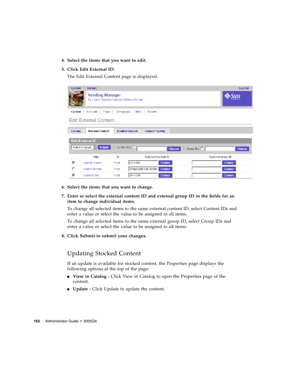 Updating stocked content | Sun Microsystems Sun Java System Content Delivery Server 5 User Manual | Page 181 / 283