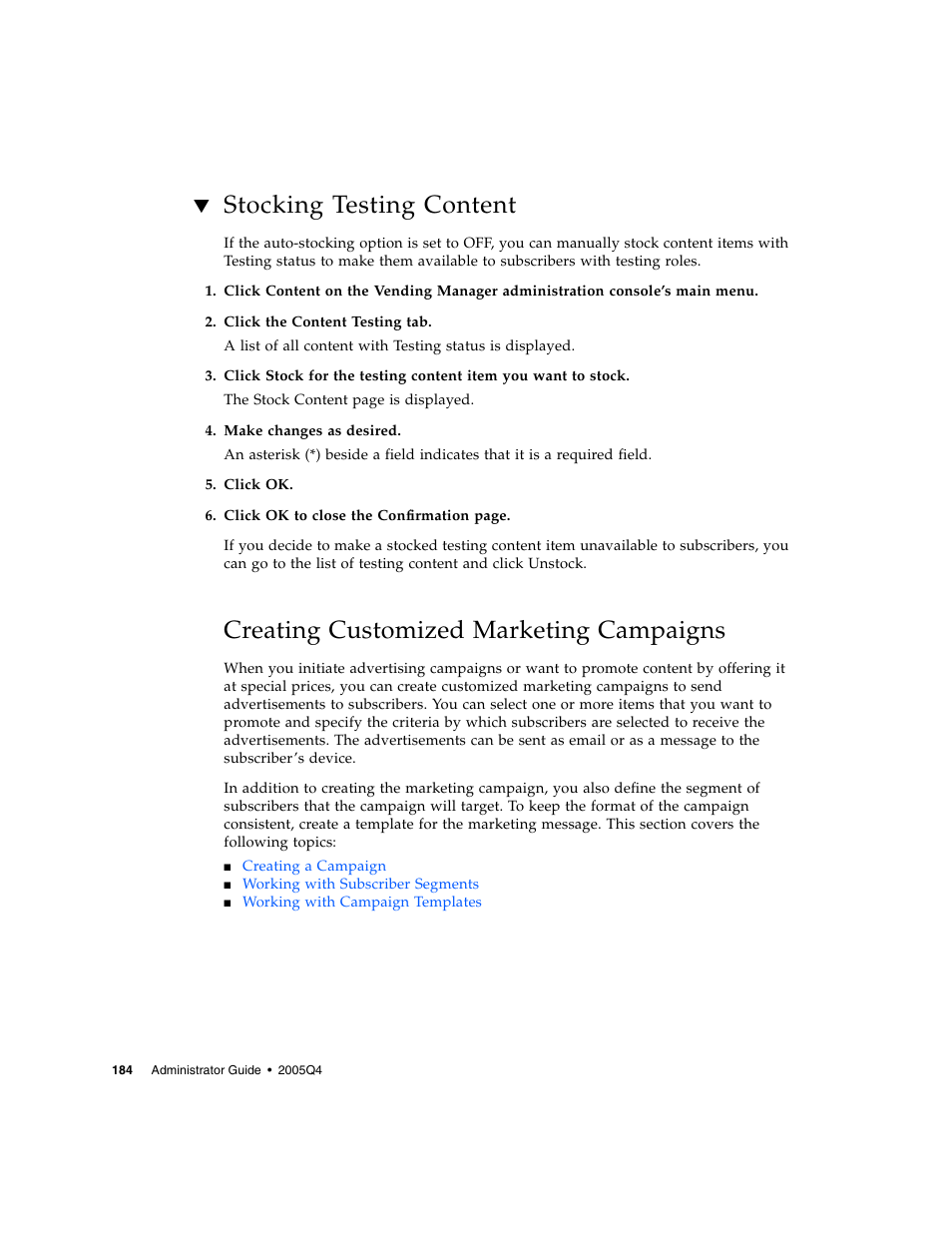 Stocking testing content, Creating customized marketing campaigns | Sun Microsystems Sun Java System Content Delivery Server 5 User Manual | Page 203 / 283