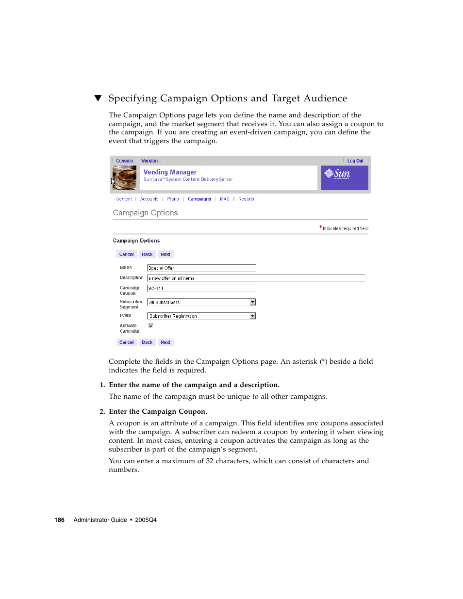 Specifying campaign options and target audience | Sun Microsystems Sun Java System Content Delivery Server 5 User Manual | Page 205 / 283