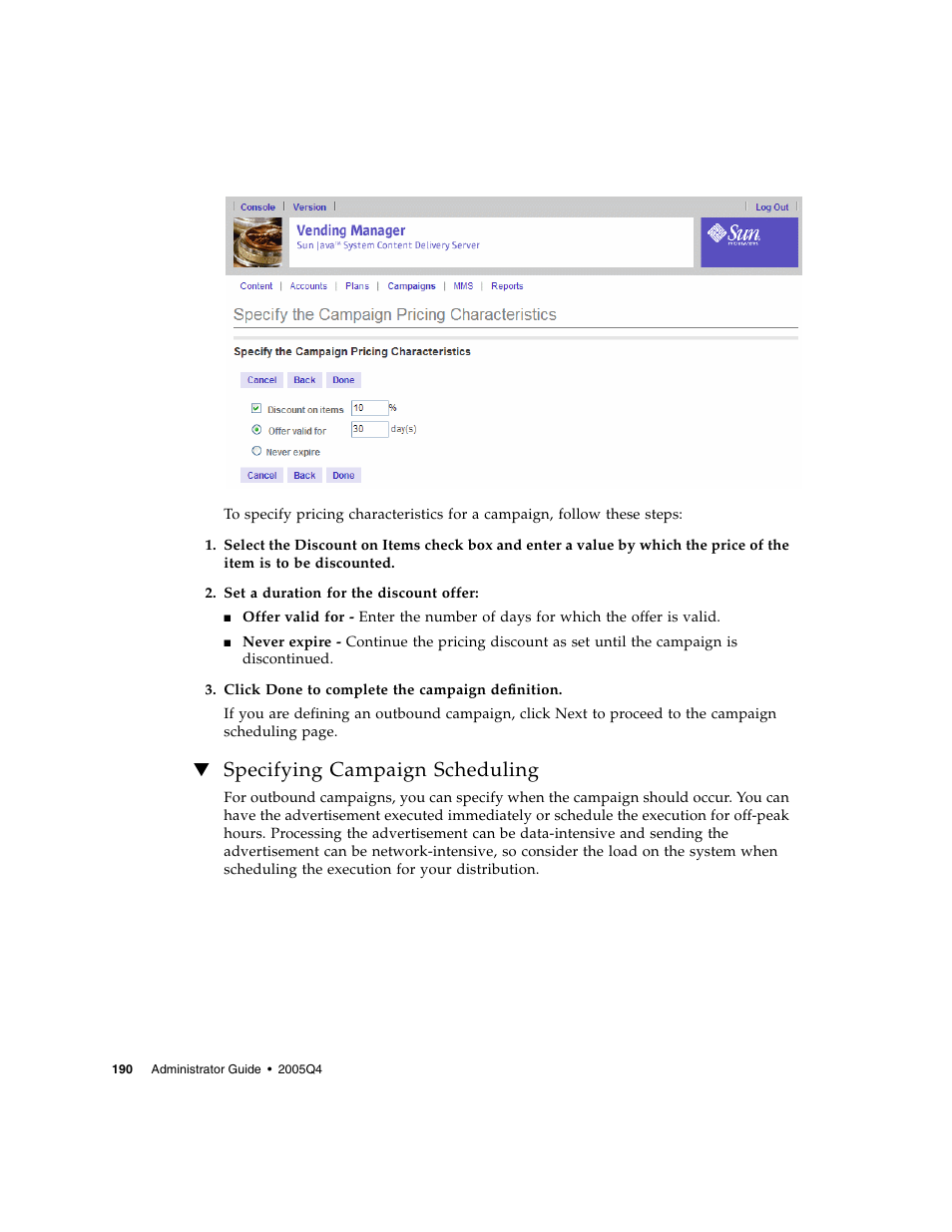 Specifying campaign scheduling | Sun Microsystems Sun Java System Content Delivery Server 5 User Manual | Page 209 / 283