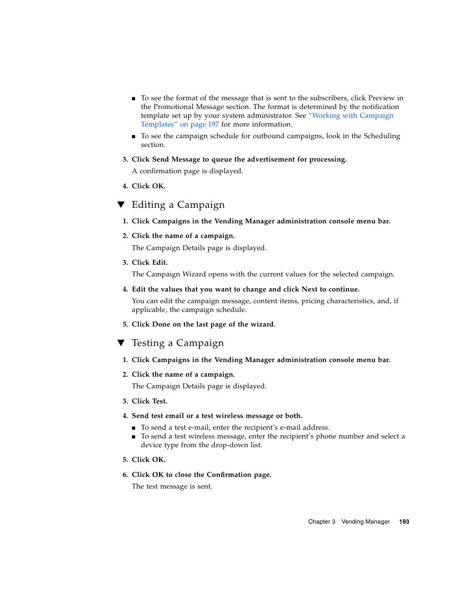 Editing a campaign, Testing a campaign | Sun Microsystems Sun Java System Content Delivery Server 5 User Manual | Page 212 / 283