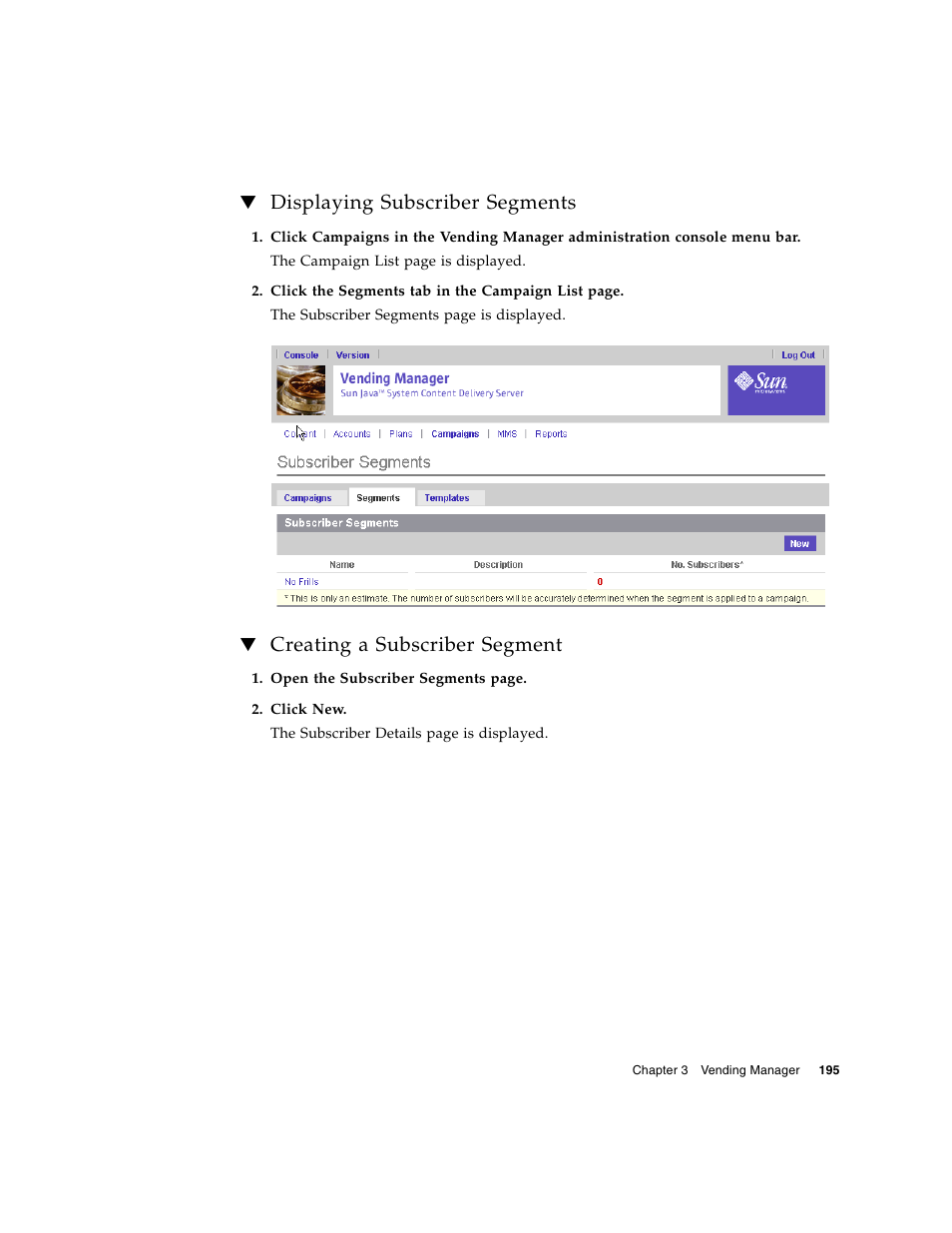 Displaying subscriber segments, Creating a subscriber segment | Sun Microsystems Sun Java System Content Delivery Server 5 User Manual | Page 214 / 283