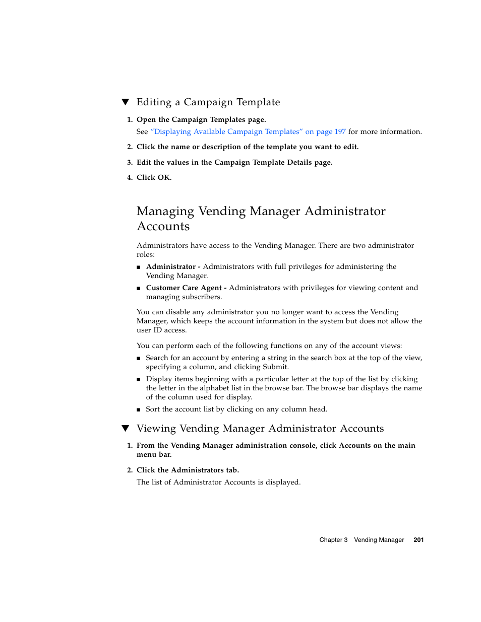 Editing a campaign template, Managing vending manager administrator accounts, Viewing vending manager administrator accounts | Sun Microsystems Sun Java System Content Delivery Server 5 User Manual | Page 220 / 283