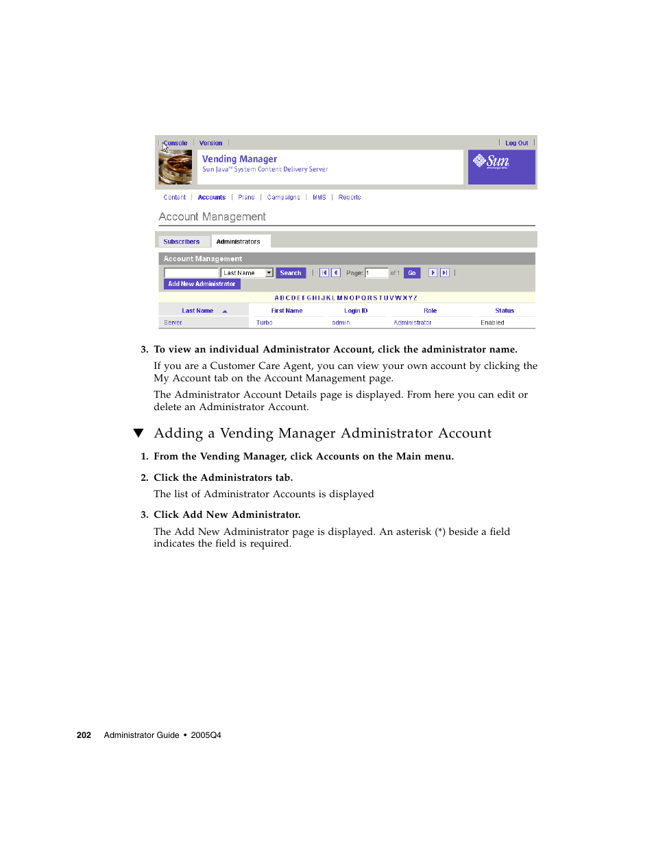 Adding a vending manager administrator account, Adding a vending manager administrator account” on | Sun Microsystems Sun Java System Content Delivery Server 5 User Manual | Page 221 / 283