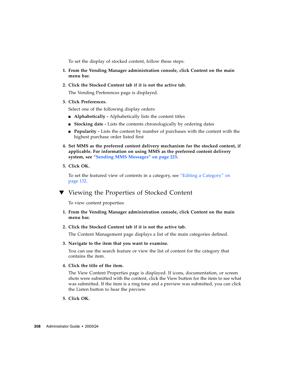 Viewing the properties of stocked content | Sun Microsystems Sun Java System Content Delivery Server 5 User Manual | Page 227 / 283
