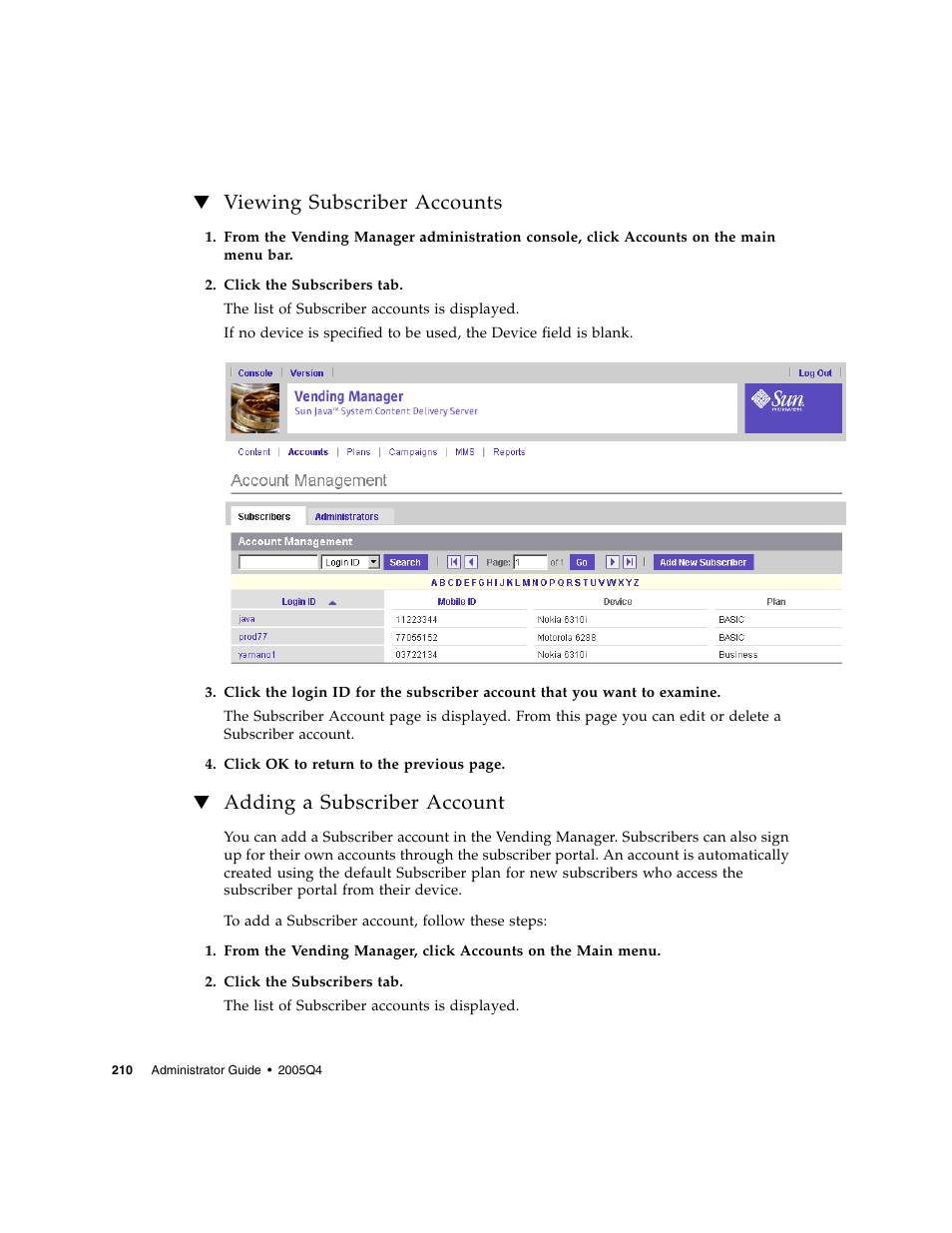 Viewing subscriber accounts, Adding a subscriber account, Adding a | Sun Microsystems Sun Java System Content Delivery Server 5 User Manual | Page 229 / 283