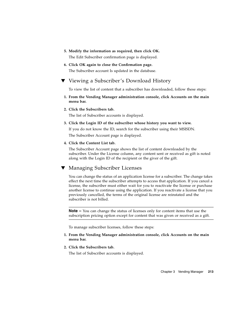 Viewing a subscriber’s download history, Managing subscriber licenses, Viewing a subscriber ’s download history | Sun Microsystems Sun Java System Content Delivery Server 5 User Manual | Page 232 / 283