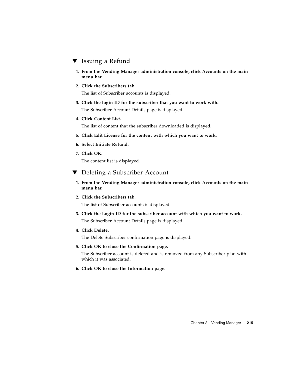 Issuing a refund, Deleting a subscriber account | Sun Microsystems Sun Java System Content Delivery Server 5 User Manual | Page 234 / 283