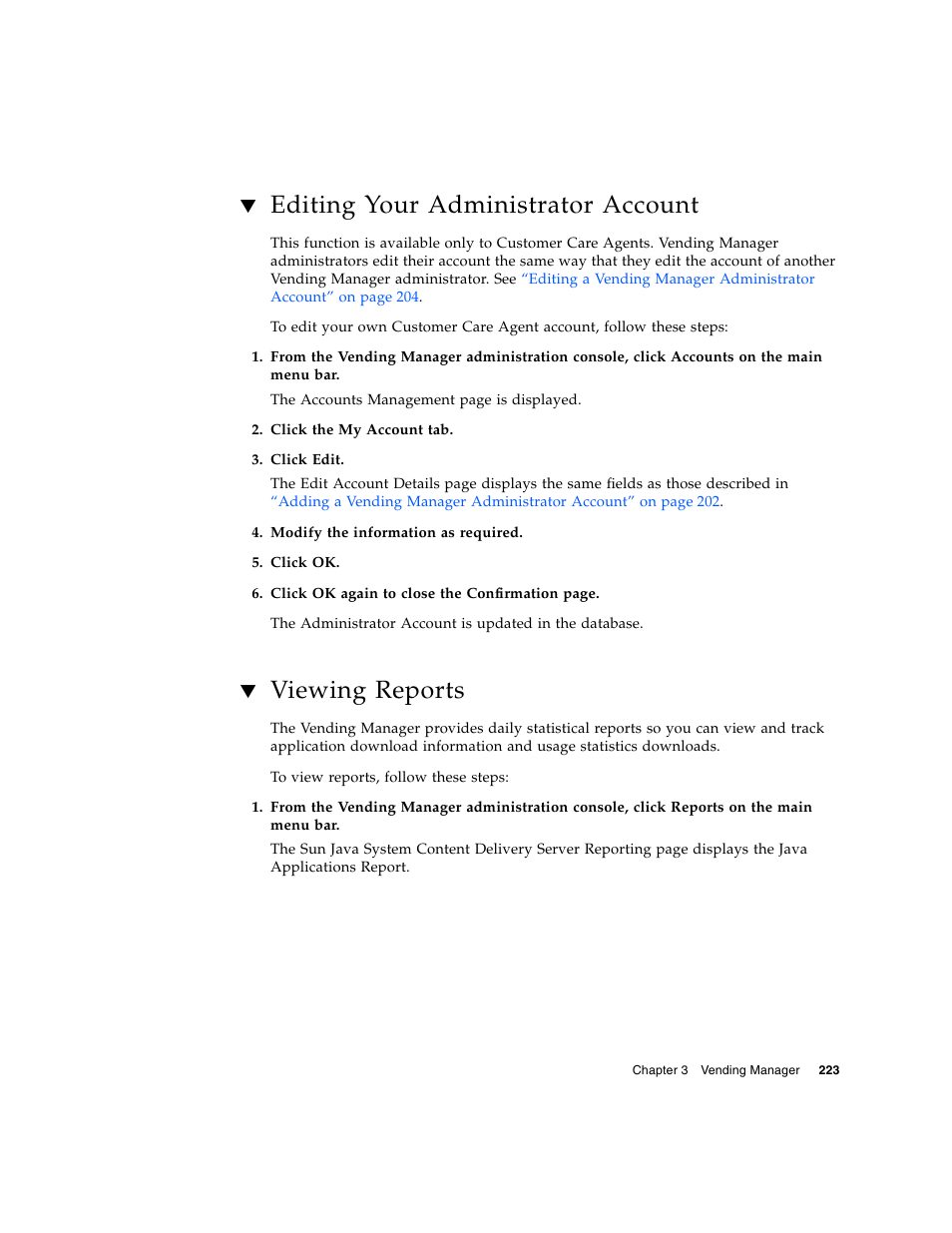 Editing your administrator account, Viewing reports | Sun Microsystems Sun Java System Content Delivery Server 5 User Manual | Page 242 / 283
