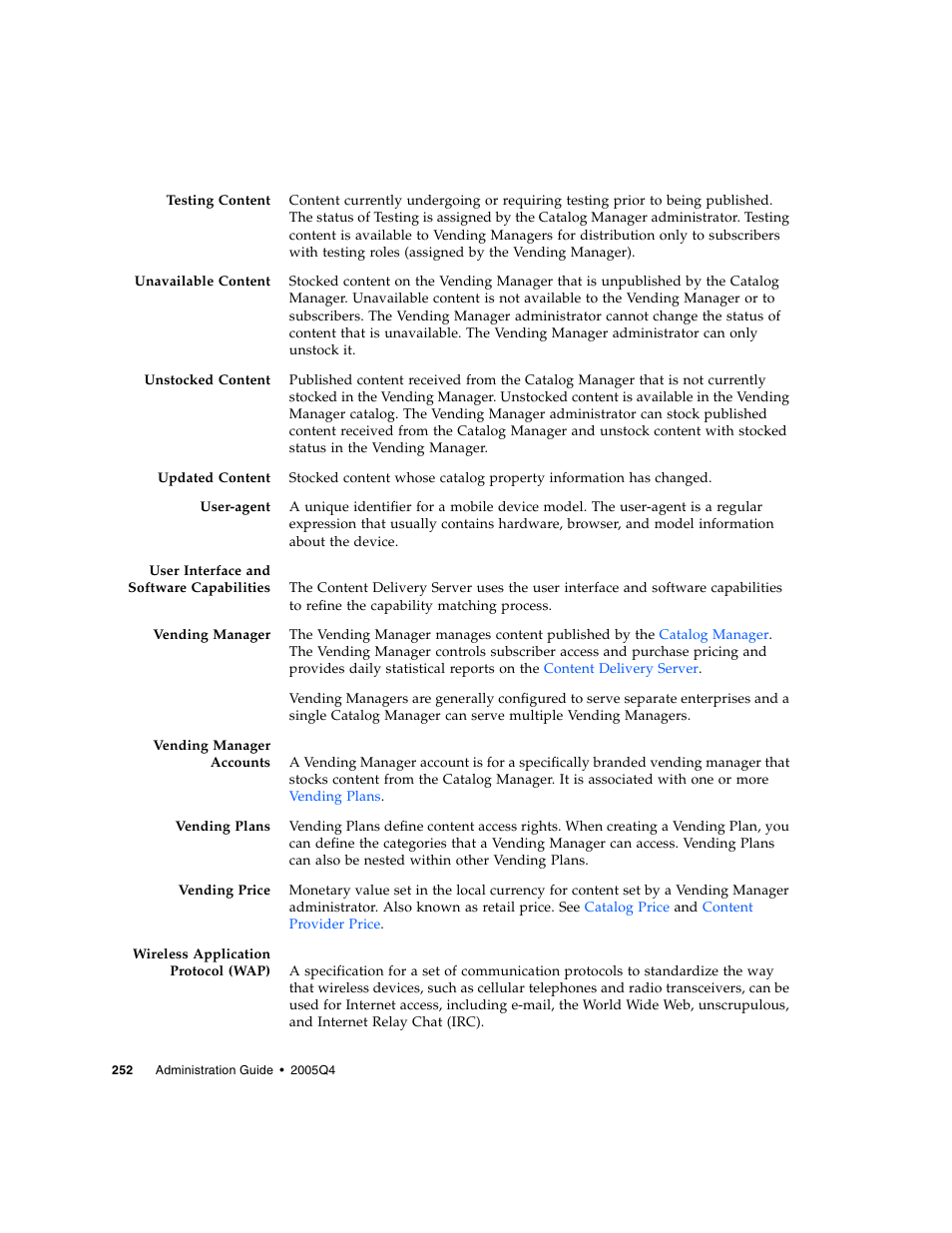 Vending, Manager accounts, Manager | User interface and software capabilities, Vending manager, Vending price, Vending plans | Sun Microsystems Sun Java System Content Delivery Server 5 User Manual | Page 271 / 283