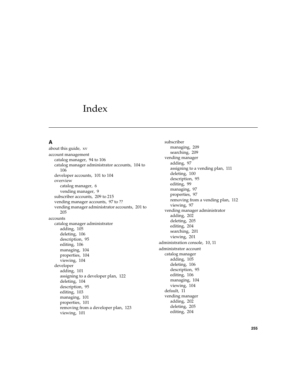 Index | Sun Microsystems Sun Java System Content Delivery Server 5 User Manual | Page 274 / 283