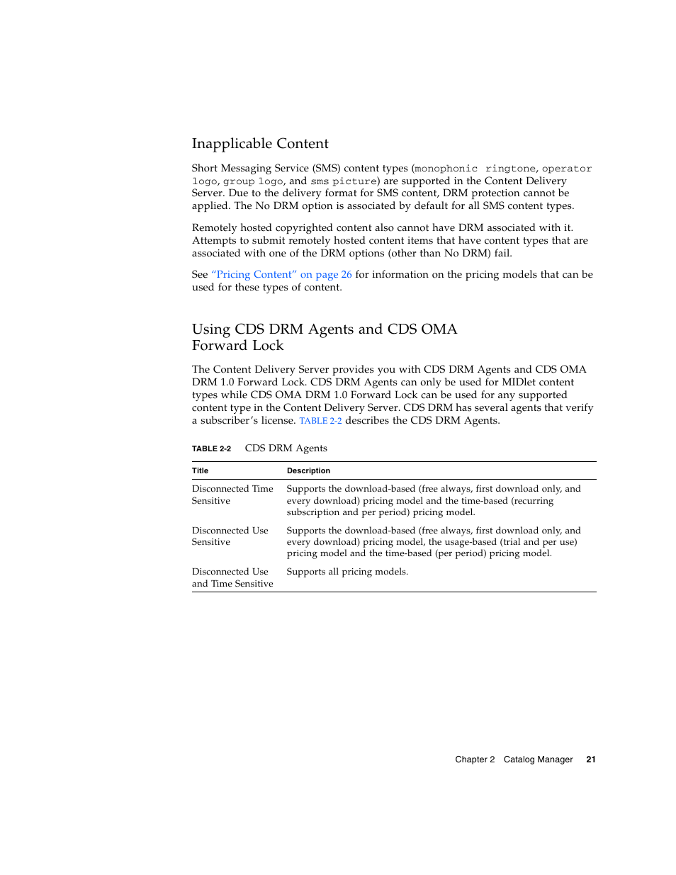 Inapplicable content, Using cds drm agents and cds oma forward lock, Using cds drm agents and cds oma | Forward lock, Table 2-2 | Sun Microsystems Sun Java System Content Delivery Server 5 User Manual | Page 39 / 283