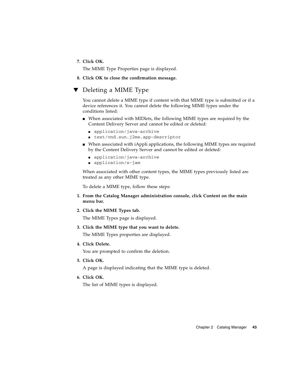 Deleting a mime type, Irst (see, The only | Sun Microsystems Sun Java System Content Delivery Server 5 User Manual | Page 61 / 283