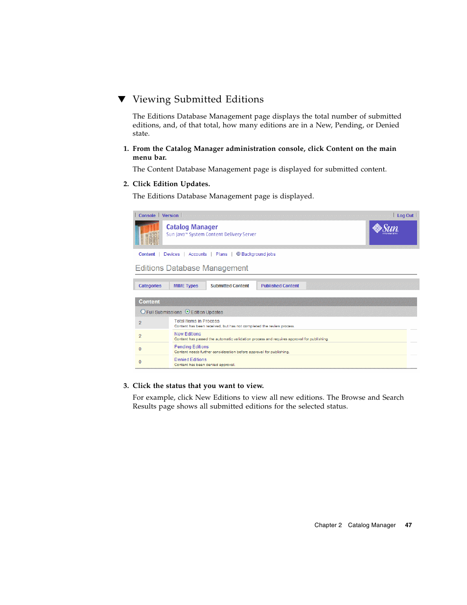 Viewing submitted editions | Sun Microsystems Sun Java System Content Delivery Server 5 User Manual | Page 65 / 283