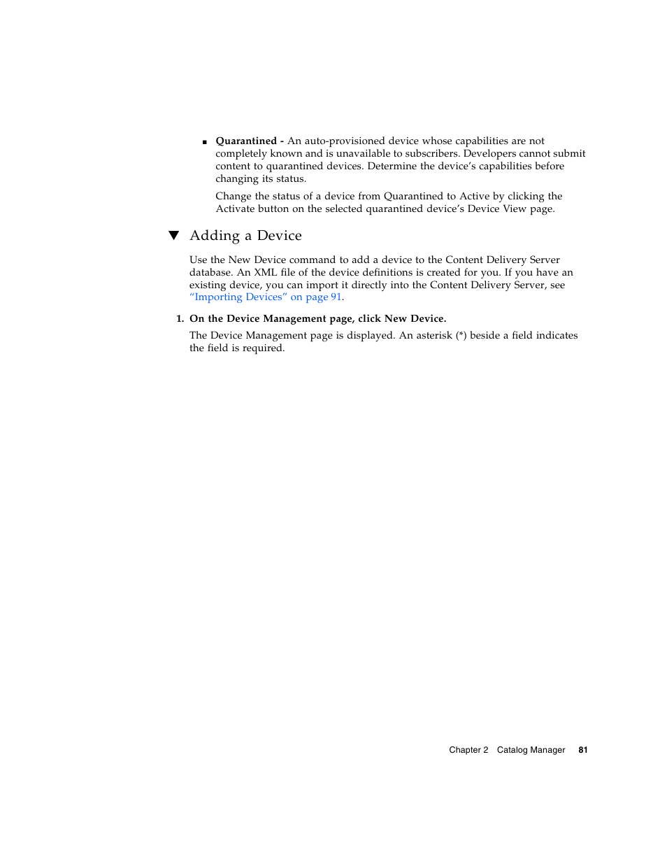Adding a device | Sun Microsystems Sun Java System Content Delivery Server 5 User Manual | Page 99 / 283