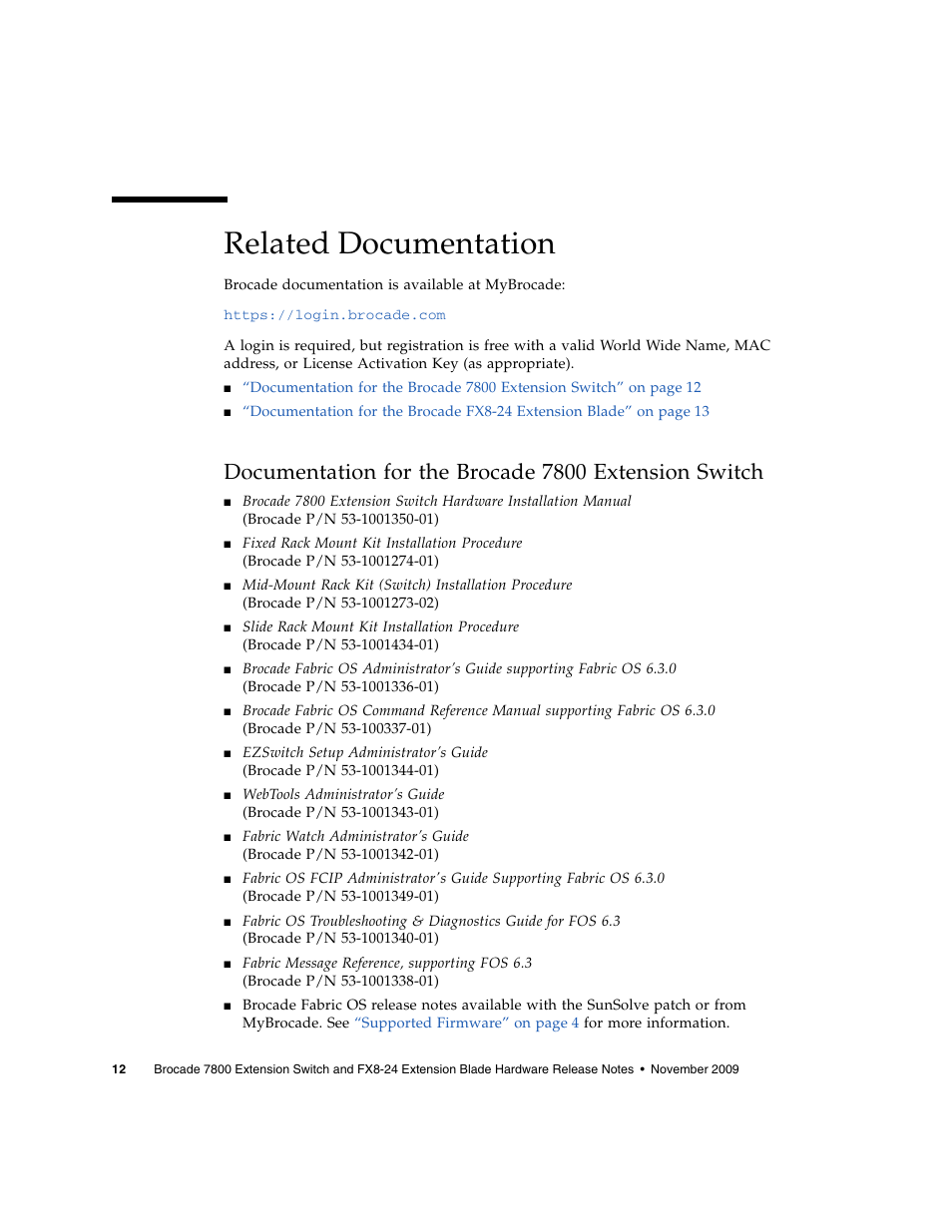 Related documentation | Sun Microsystems Brocade Extension Switch 7800 User Manual | Page 14 / 16