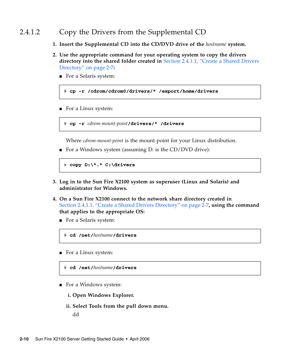 2 copy the drivers from the supplemental cd, Copy the drivers from the supplemental cd, Section | Copy the drivers as shown in, 2, “copy the drivers from the | Sun Microsystems SUN FIRE X2100 User Manual | Page 44 / 78