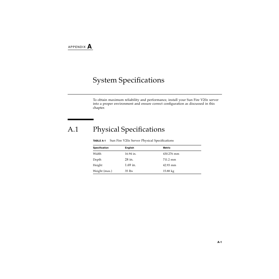 Appendix a system specifications, A.1 physical specifications, A. system specifications a–1 | Physical specifications a–1, System specifications | Sun Microsystems Sun Fire V20z User Manual | Page 89 / 106