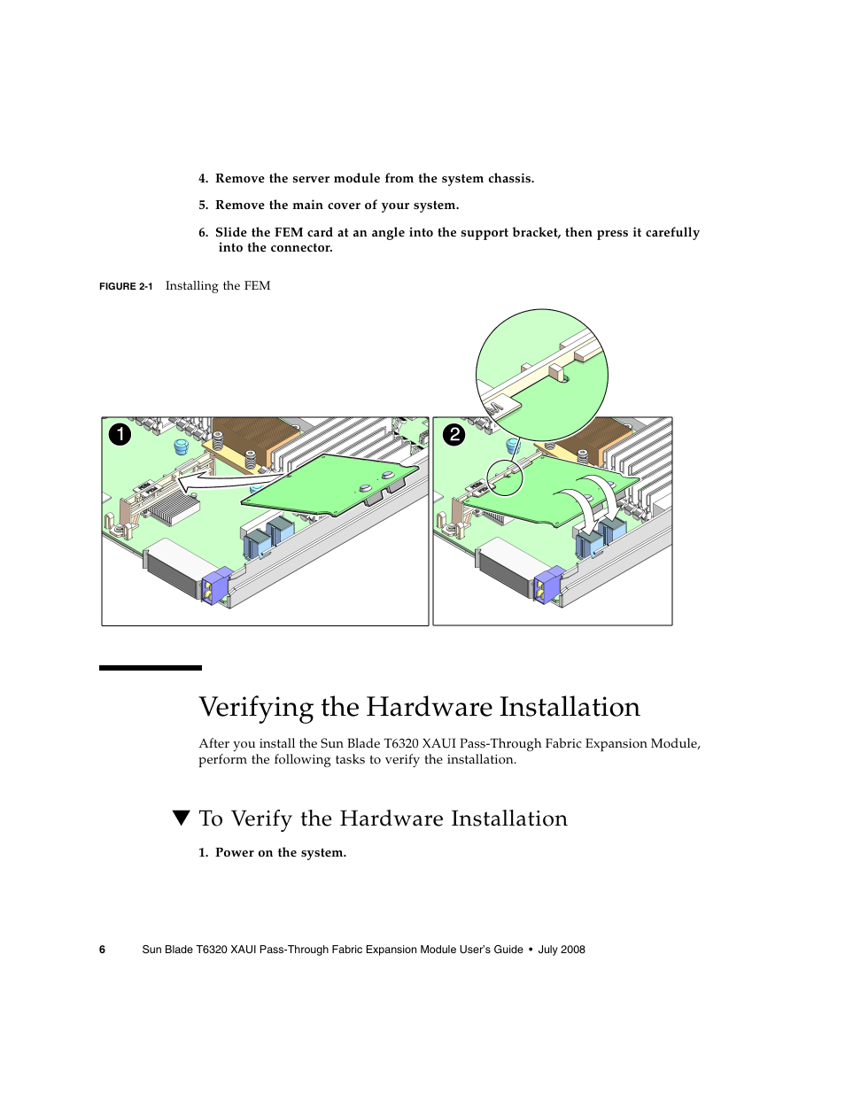Verifying the hardware installation, To verify the hardware installation | Sun Microsystems BLADE T6320 User Manual | Page 14 / 22