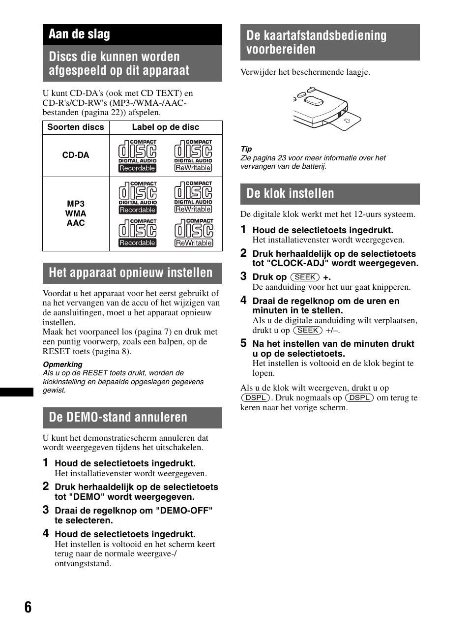 Aan de slag, Discs die kunnen worden afgespeeld op dit apparaat, Het apparaat opnieuw instellen | De demo-stand annuleren, De kaartafstandsbediening voorbereiden, De klok instellen | Sony CDX-M60UI User Manual | Page 114 / 140