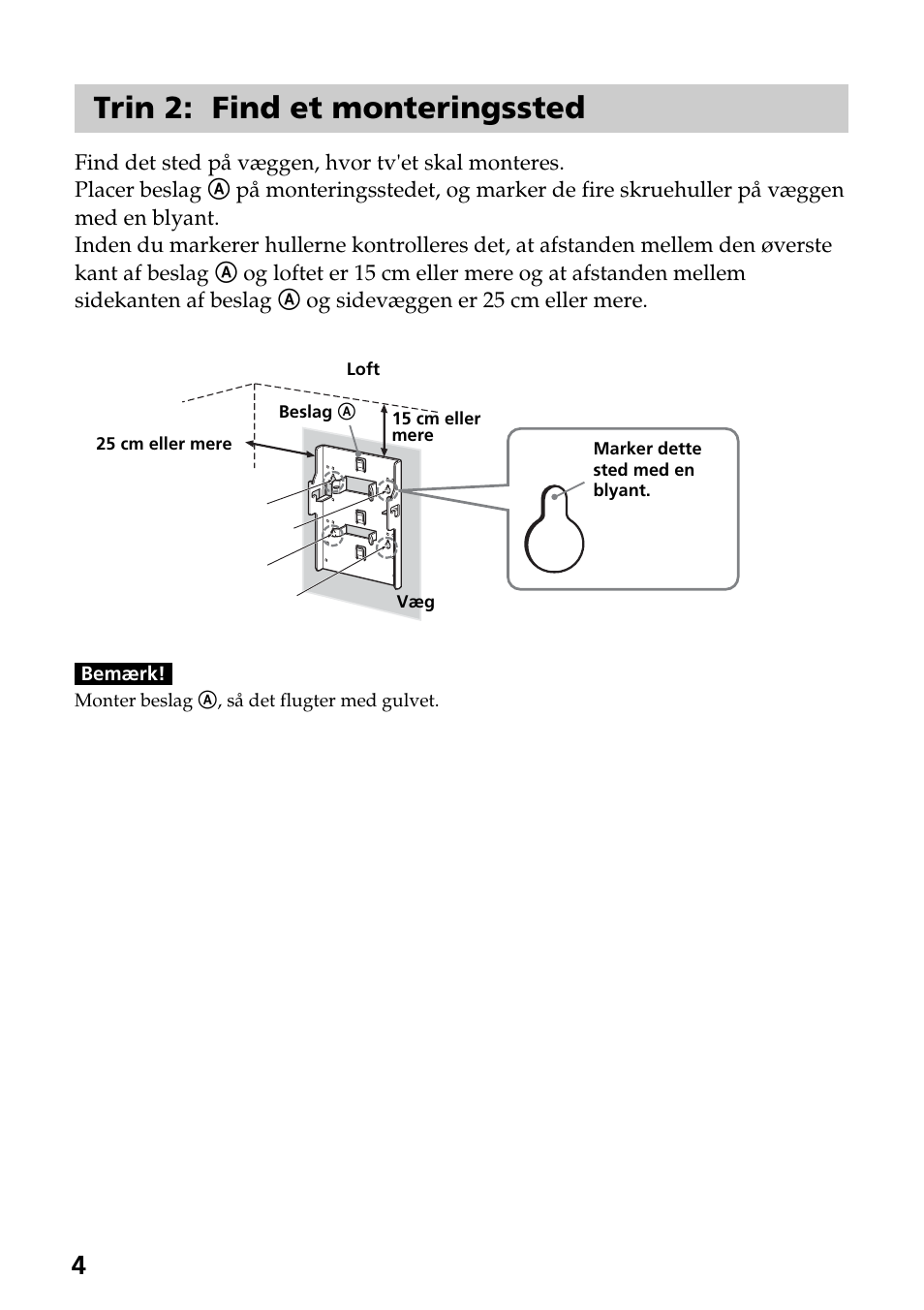 Trin 2: find et monteringssted | Sony SU-W210 User Manual | Page 100 / 148
