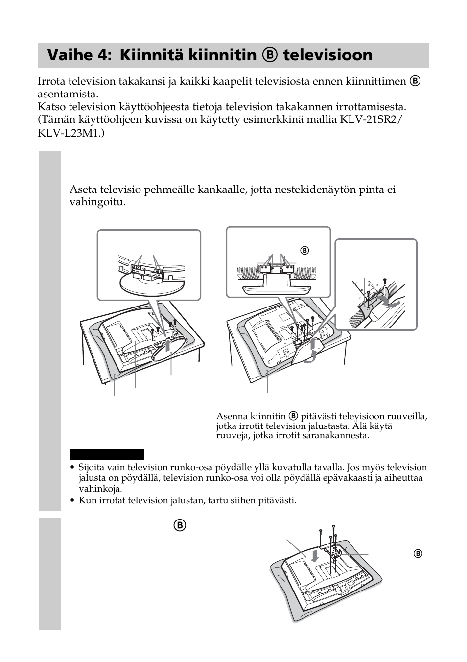 Vaihe 4: kiinnitä kiinnitin b televisioon | Sony SU-W210 User Manual | Page 114 / 148
