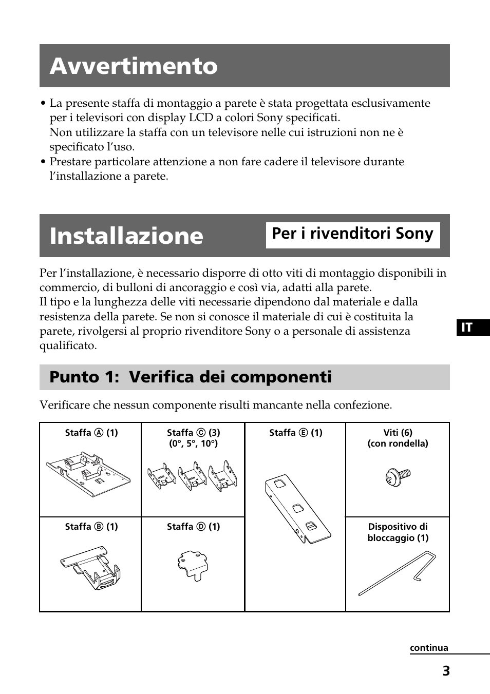Avvertimento, Installazione per i rivenditori sony, Punto 1: verifica dei componenti | Installazione, Per i rivenditori sony | Sony SU-W210 User Manual | Page 63 / 148