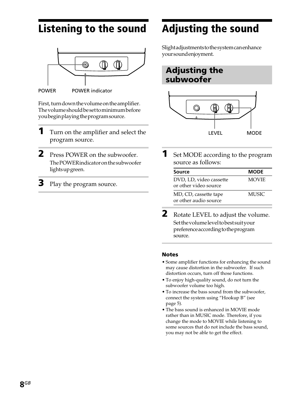 Listening to the sound, Adjusting the sound, Adjusting the subwoofer | Press power on the subwoofer, Play the program source, Rotate level to adjust the volume | Sony SA-VE312 User Manual | Page 8 / 13