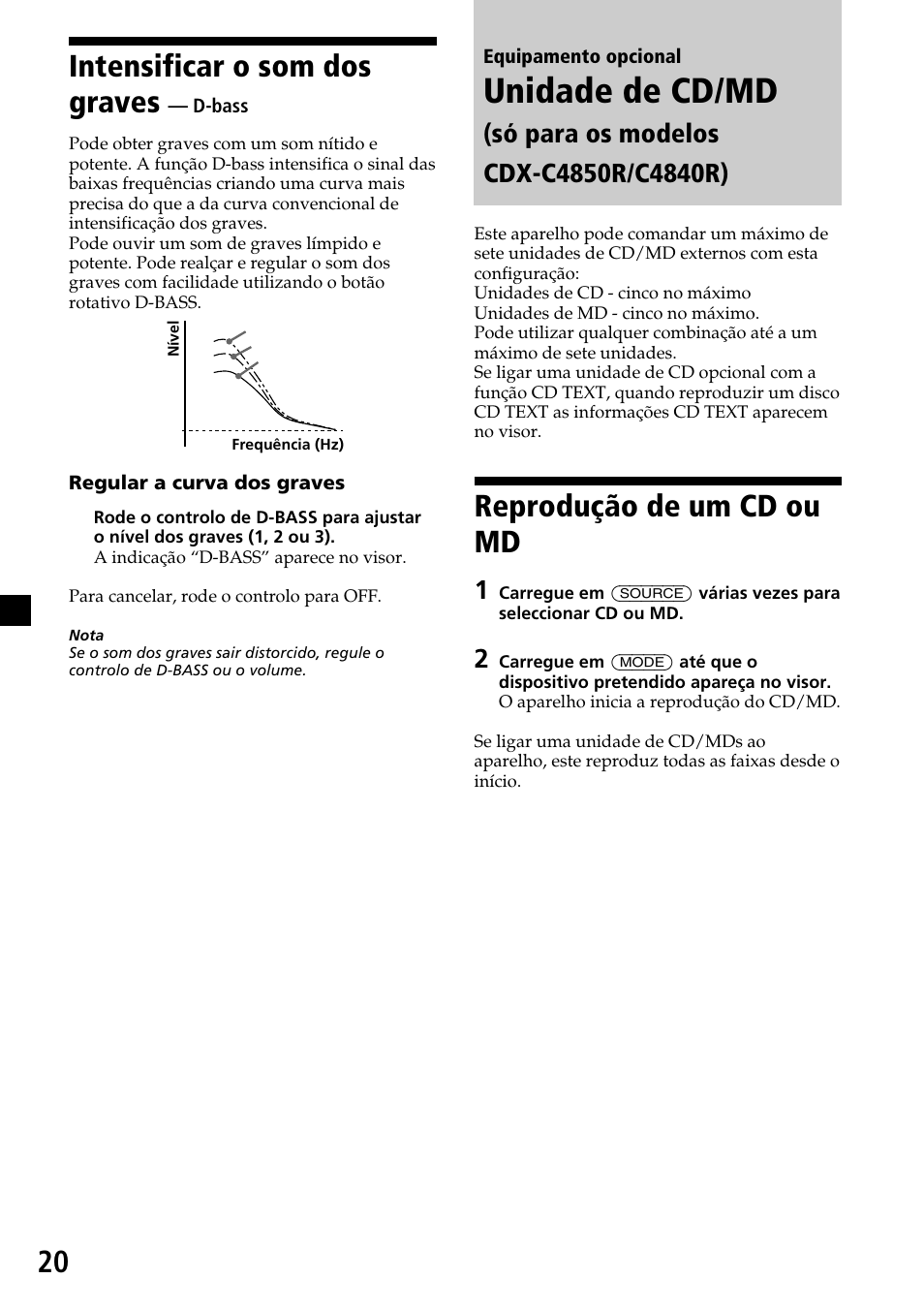 Unidade de cd/md, 20 intensificar o som dos graves, Reprodução de um cd ou md | Sony CDX-4260R User Manual | Page 80 / 120