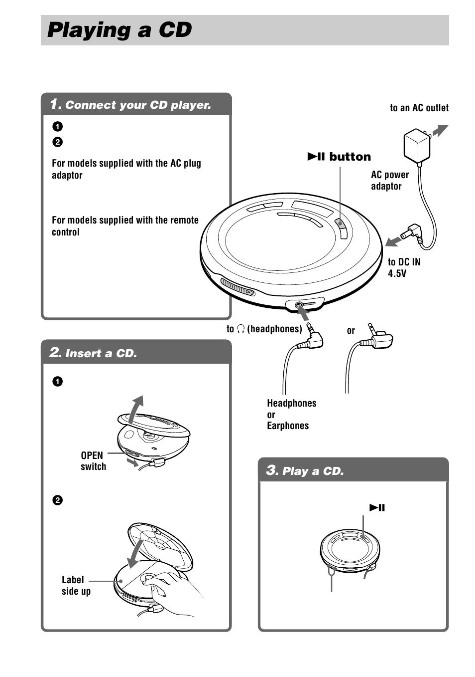 Playing a cd, Connect your cd player, Insert a cd | Play a cd, 1 . connect your cd player, 2 . insert a cd, 3 . play a cd | Sony D-EJ623 User Manual | Page 6 / 24