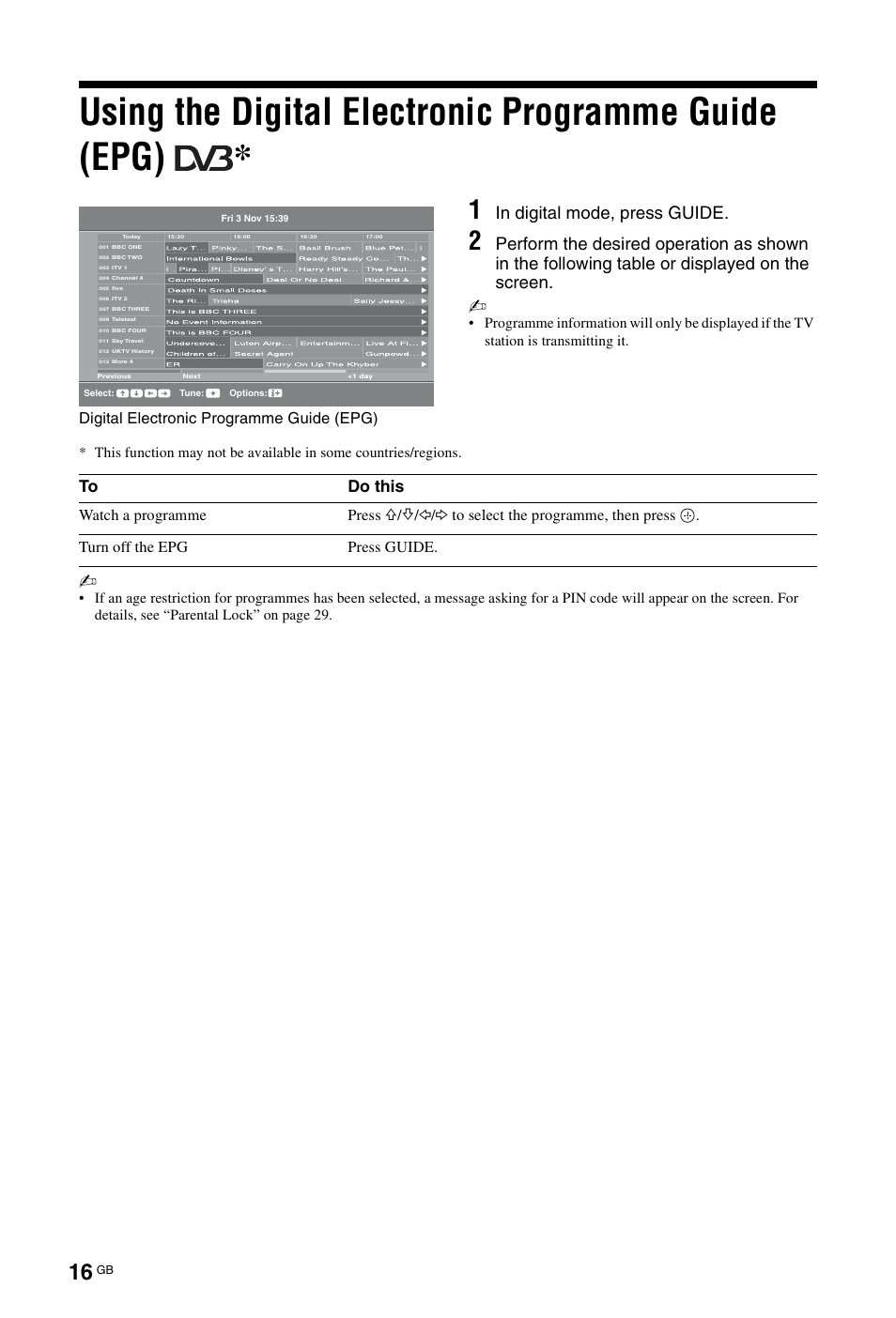 Using the digital electronic programme guide (epg), Digital electronic programme guide (epg), Watch a programme press | Sony BRAVIA KDL-26P55xx User Manual | Page 16 / 40