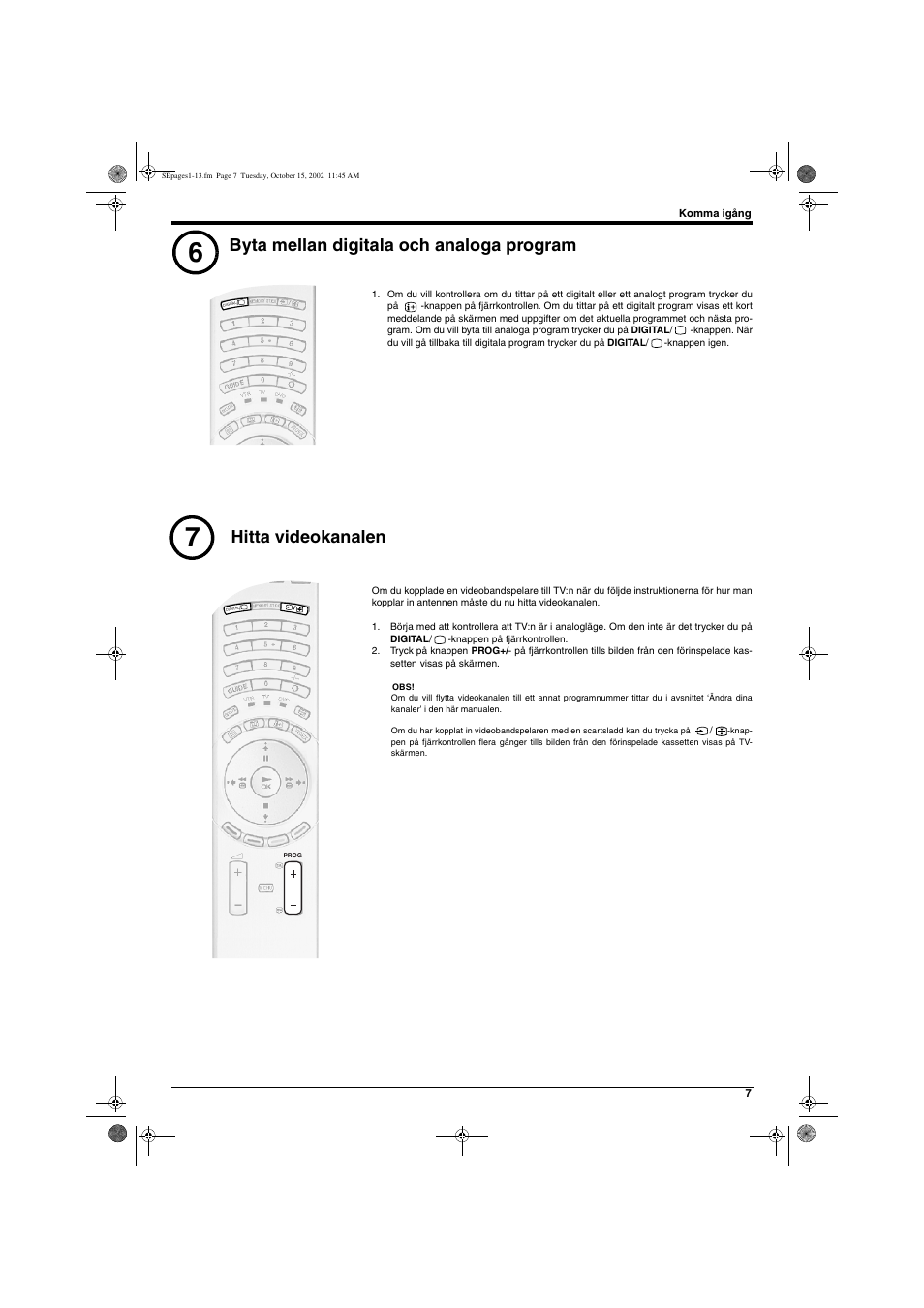 Byta mellan digitala och analoga program, Hitta videokanalen | Sony KD-32NX200E User Manual | Page 85 / 120