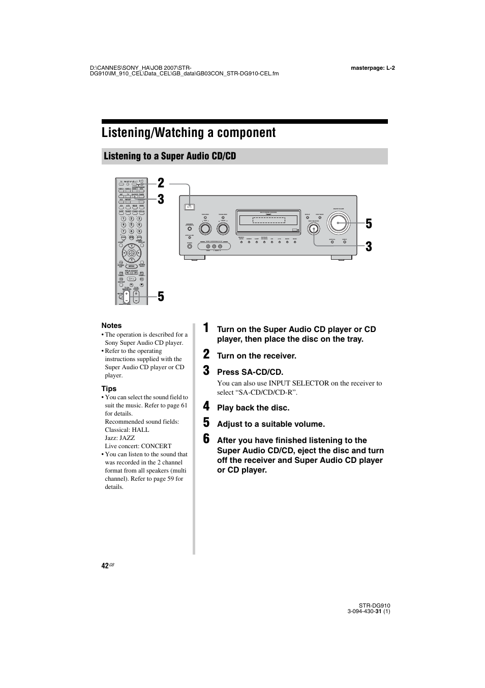 Listening/watching a component, Listening to a super audio cd/cd, Turn on the receiver | Press sa-cd/cd, Play back the disc, Adjust to a suitable volume, Tips | Sony STRDG910 User Manual | Page 42 / 96