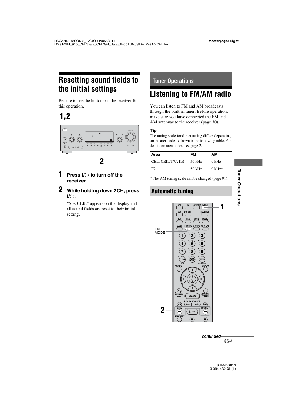 Resetting sound fields to the initial settings, Tuner operations, Listening to fm/am radio | Resetting sound fields to the initial, Settings, Tuner operations automatic tuning, Press ? / 1 to turn off the receiver, While holding down 2ch, press ? / 1, Tu ne r operations | Sony STRDG910 User Manual | Page 65 / 96