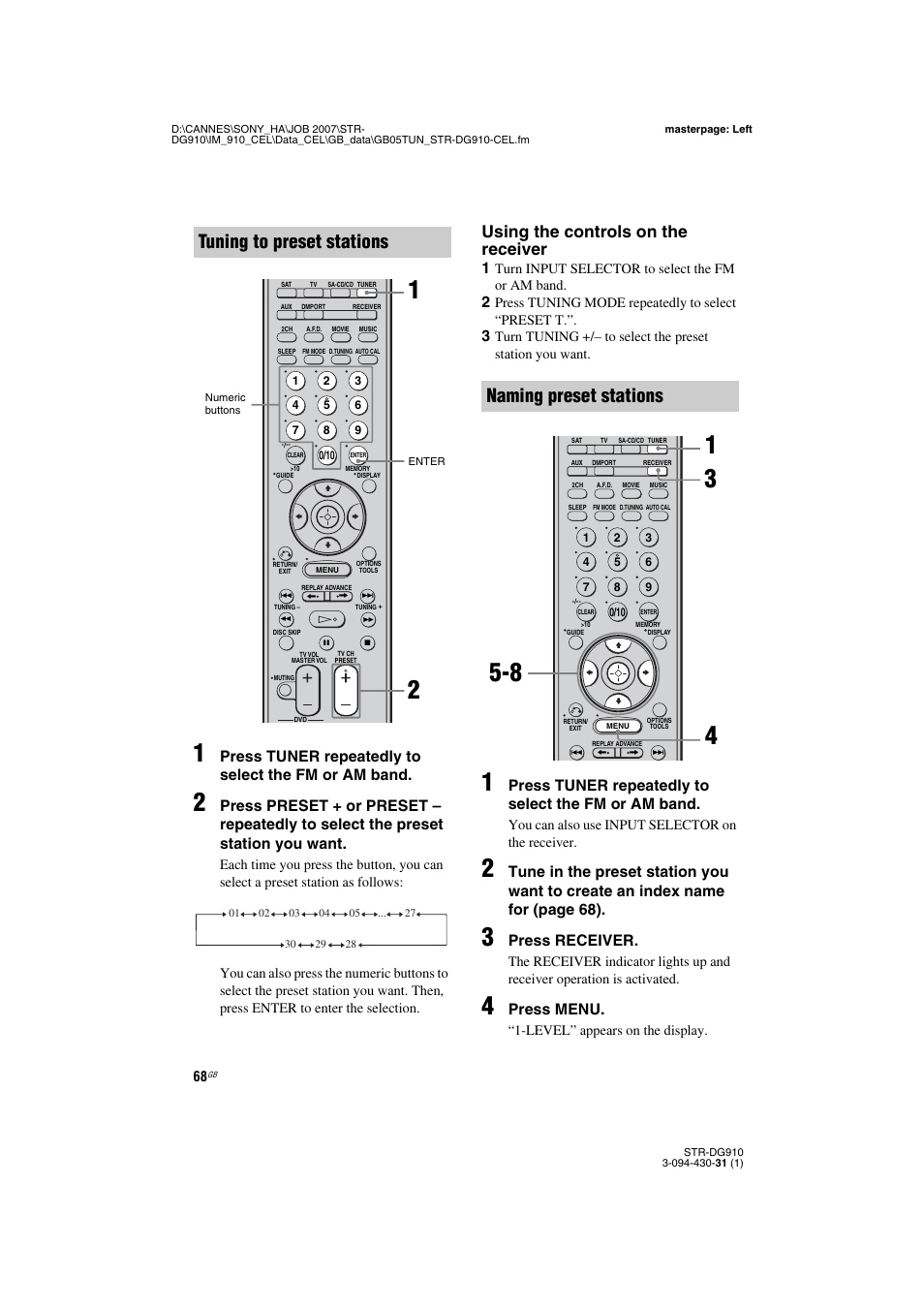 Tuning to preset stations, Naming preset stations, Using the controls on the receiver | Press tuner repeatedly to select the fm or am band, Press receiver, Press menu | Sony STRDG910 User Manual | Page 68 / 96