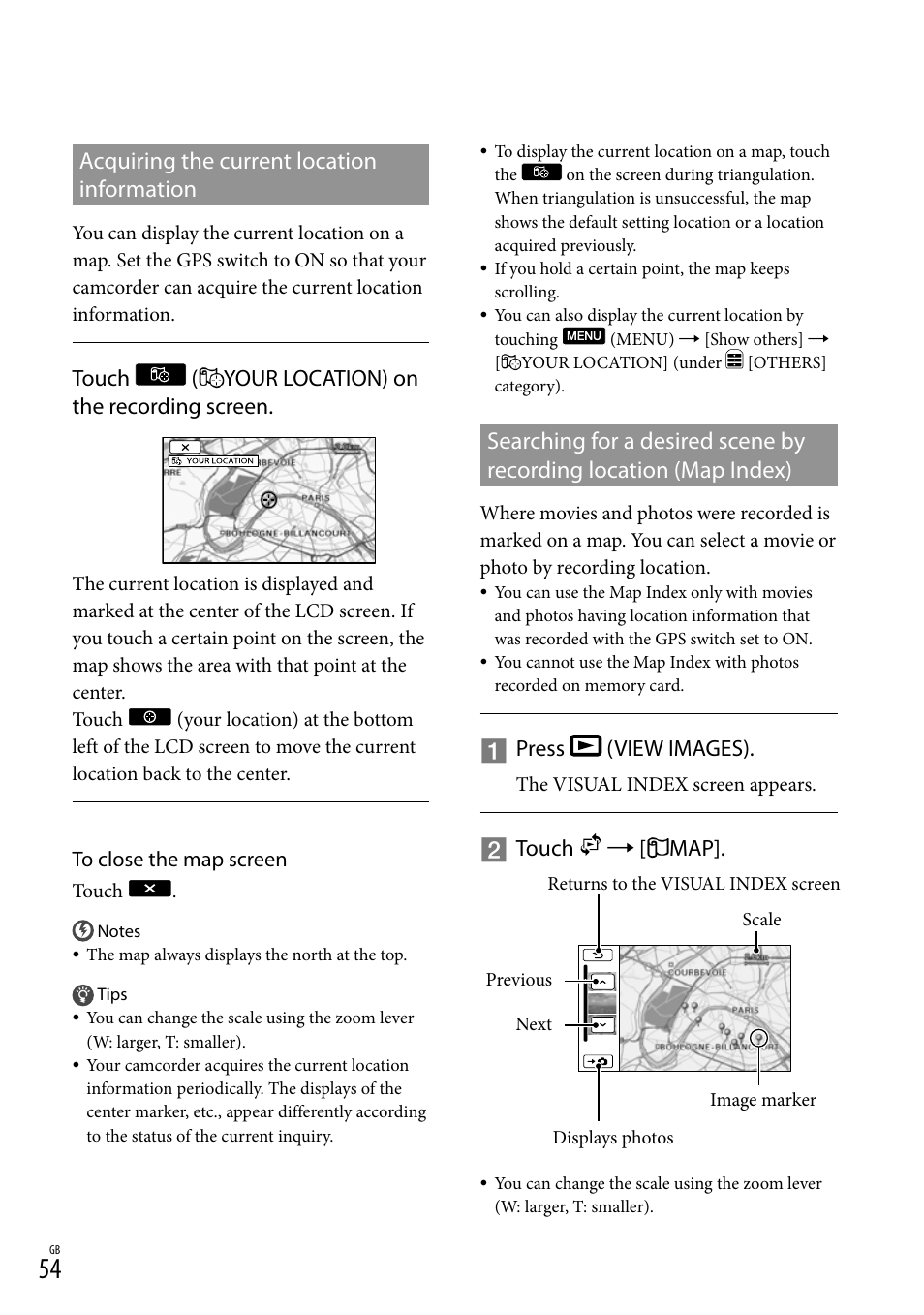 Acquiring the current location information, Touch ( your location) on the recording screen, Press (view images) | Touch  [ map | Sony XR550E User Manual | Page 54 / 127
