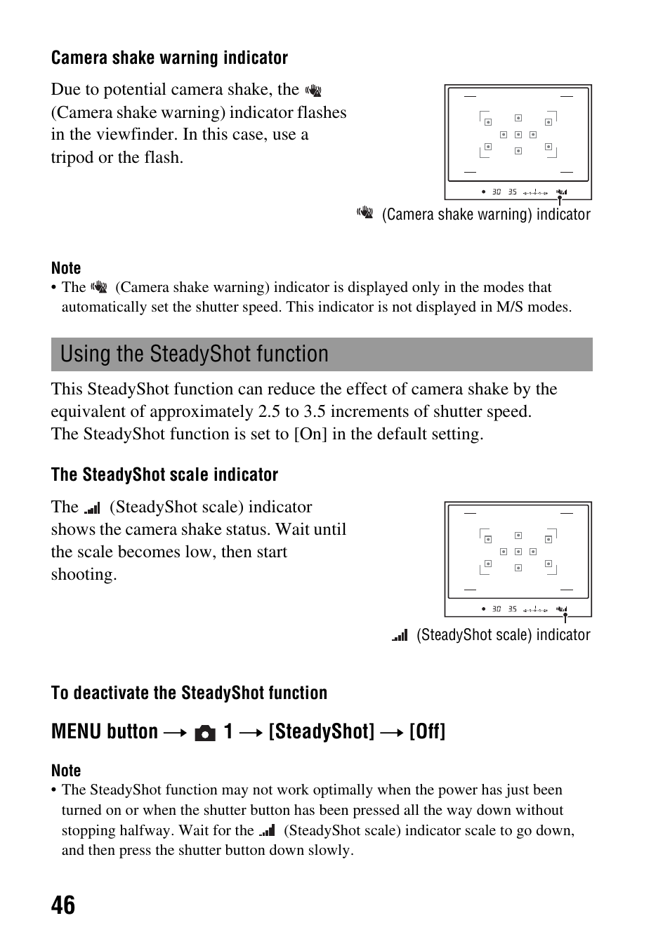 Using the steadyshot function, T (46), E (46) | Menu button t 1 t [steadyshot] t [off | Sony Alpha 230 User Manual | Page 46 / 162