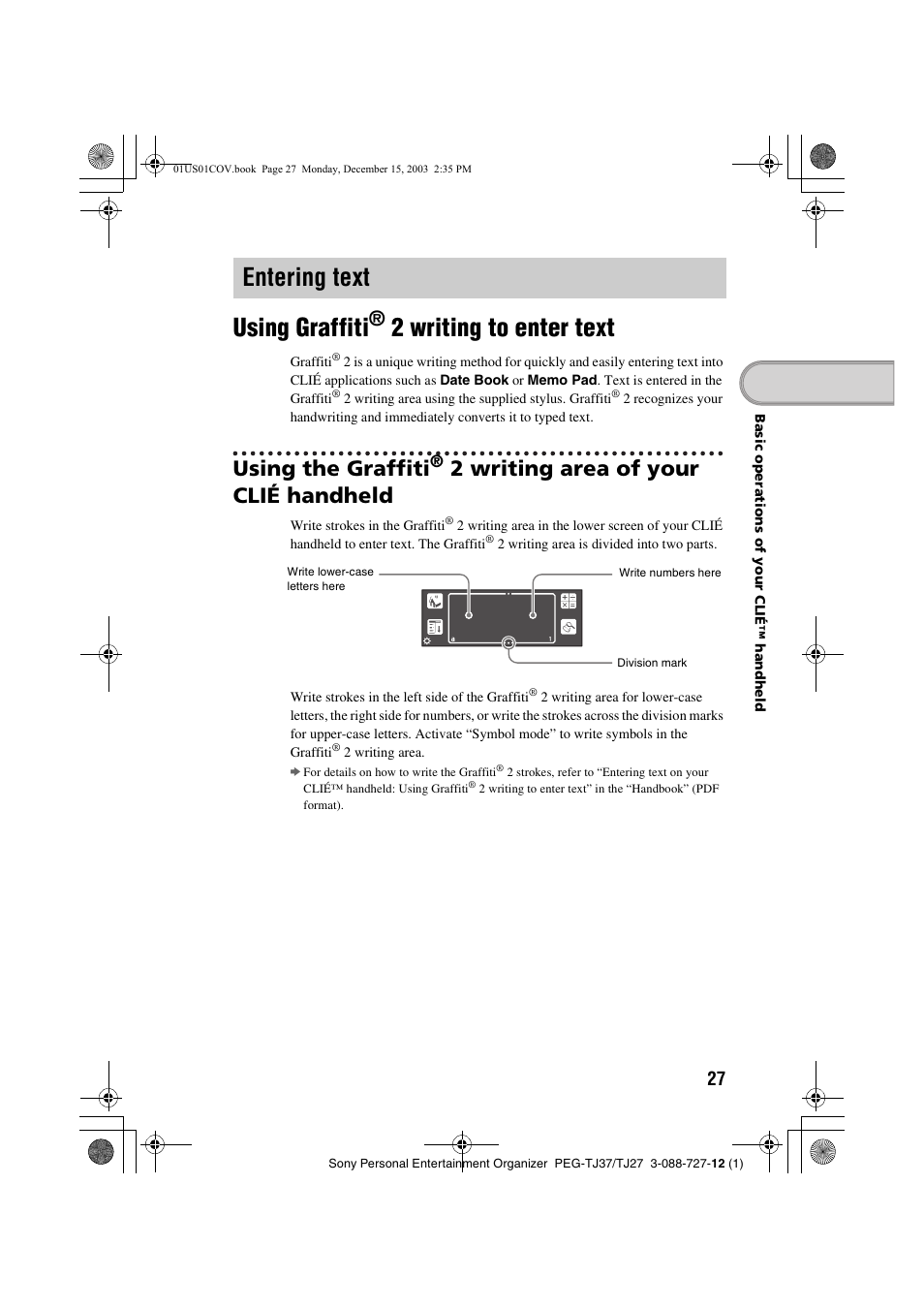 Entering text, Using graffiti® 2 writing to enter text, Using graffiti | 2 writing to enter text, Using the graffiti, 2 writing area of your clié handheld | Sony PEG-TJ37 User Manual | Page 27 / 84