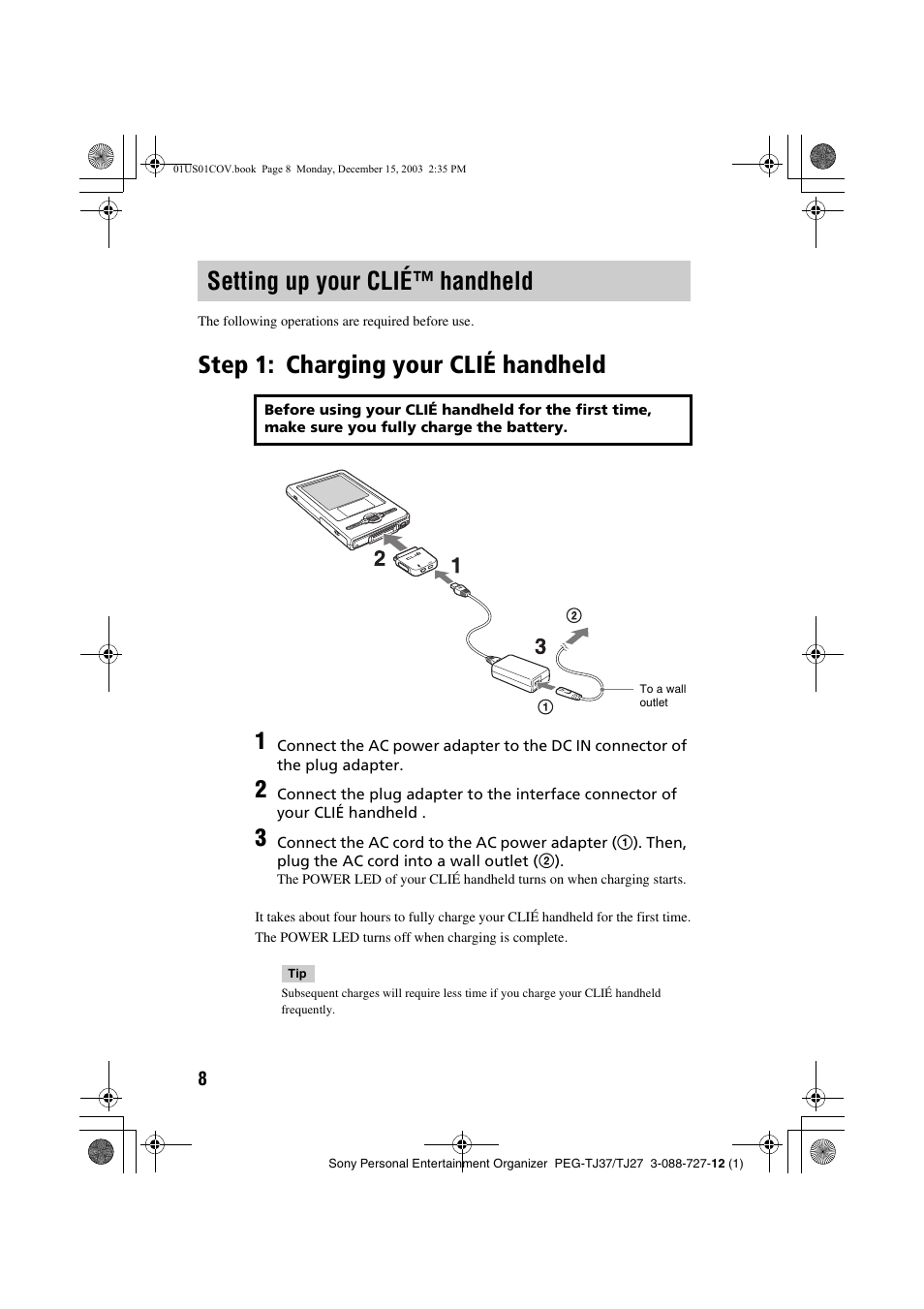 Setting up your clié™ handheld, Step 1: charging your clié handheld, Setting up | Your clié™ handheld, Charging your clié handheld | Sony PEG-TJ37 User Manual | Page 8 / 84