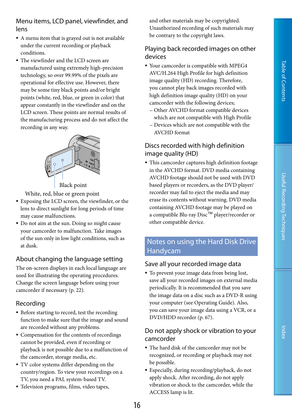 Notes on using the hard disk drive handycam, Menu items, lcd panel, viewfinder, and lens, About changing the language setting | Recording, Playing back recorded images on other devices, Save all your recorded image data, Do not apply shock or vibration to your camcorder | Sony XR520VE User Manual | Page 16 / 136