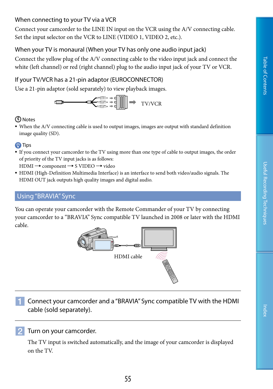 Using “bravia” sync, Turn on your camcorder, When connecting to your tv via a vcr | Sony XR520VE User Manual | Page 55 / 136