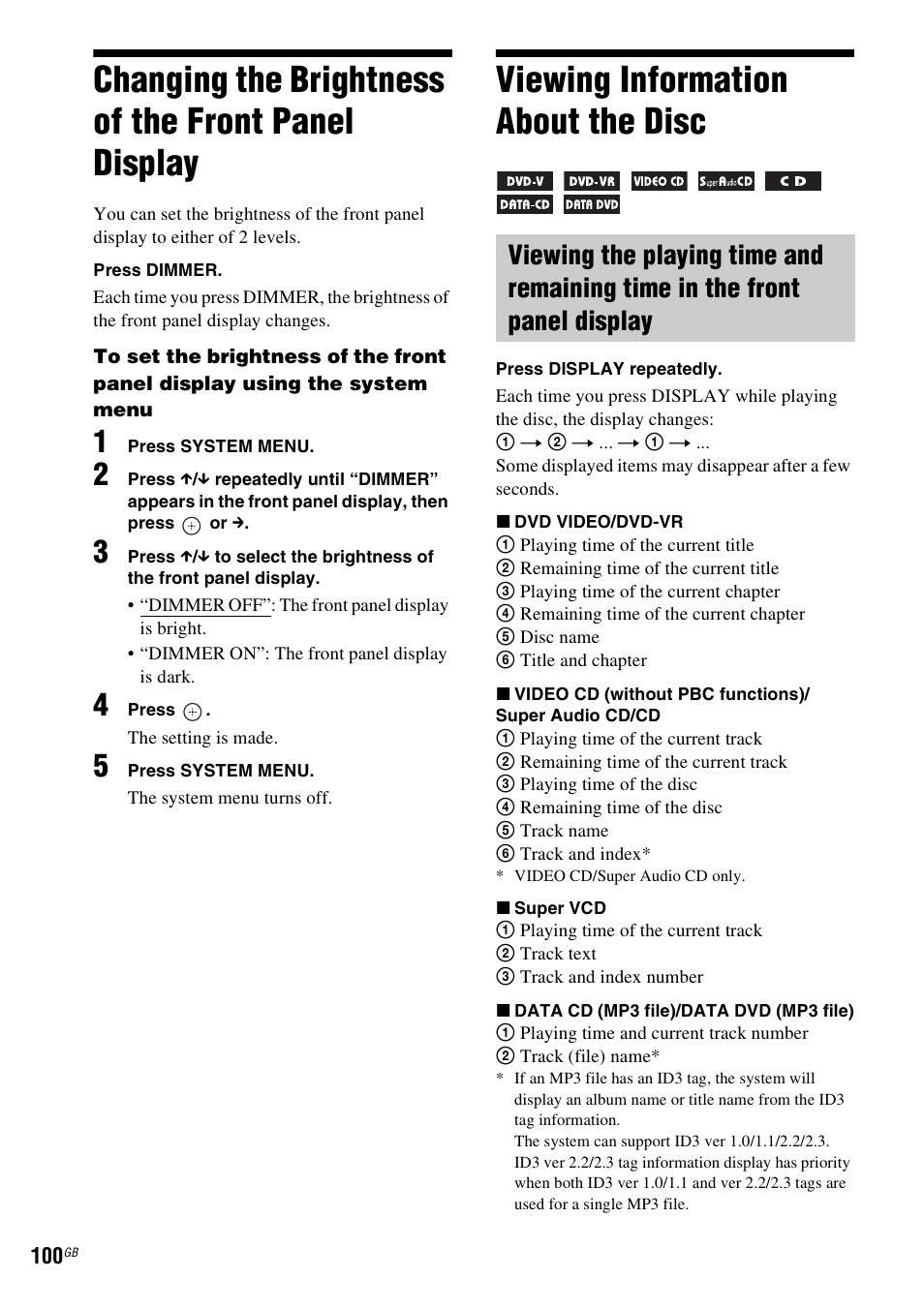 Changing the brightness of the front panel display, Viewing information about the disc, Changing the brightness of the front | Panel display, Viewing information about, The disc | Sony DAV-DZ380W User Manual | Page 100 / 136